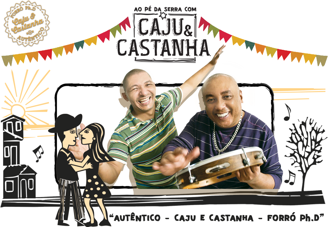 Caju & Castanha – artes e foto da dupla com pandeiro, tema junino